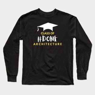 Class of Architecture #DONE 0.2 Long Sleeve T-Shirt